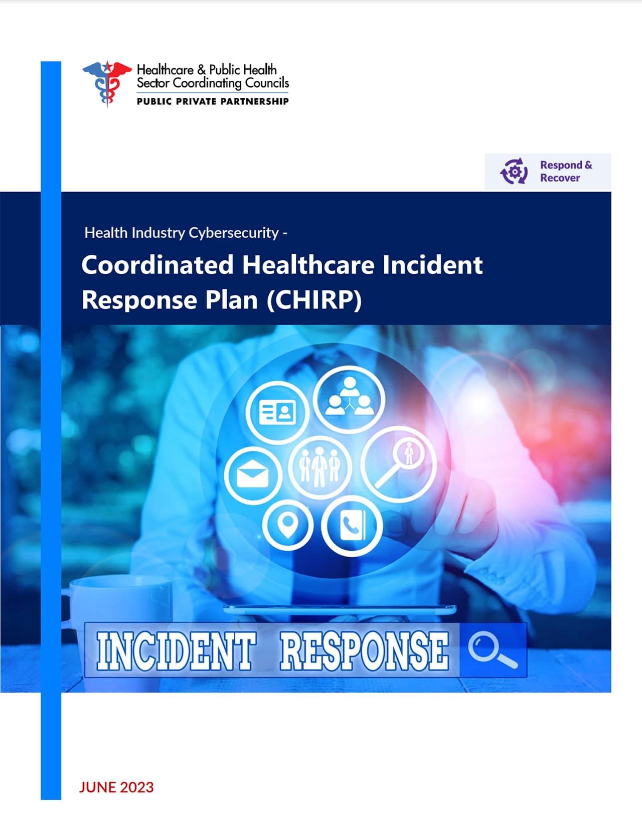Coordinated Healthcare Incident Response Plan (CHIRP)