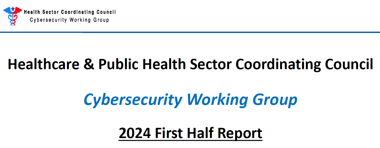 HSCC Cybersecurity Working Group H1 2024 Report