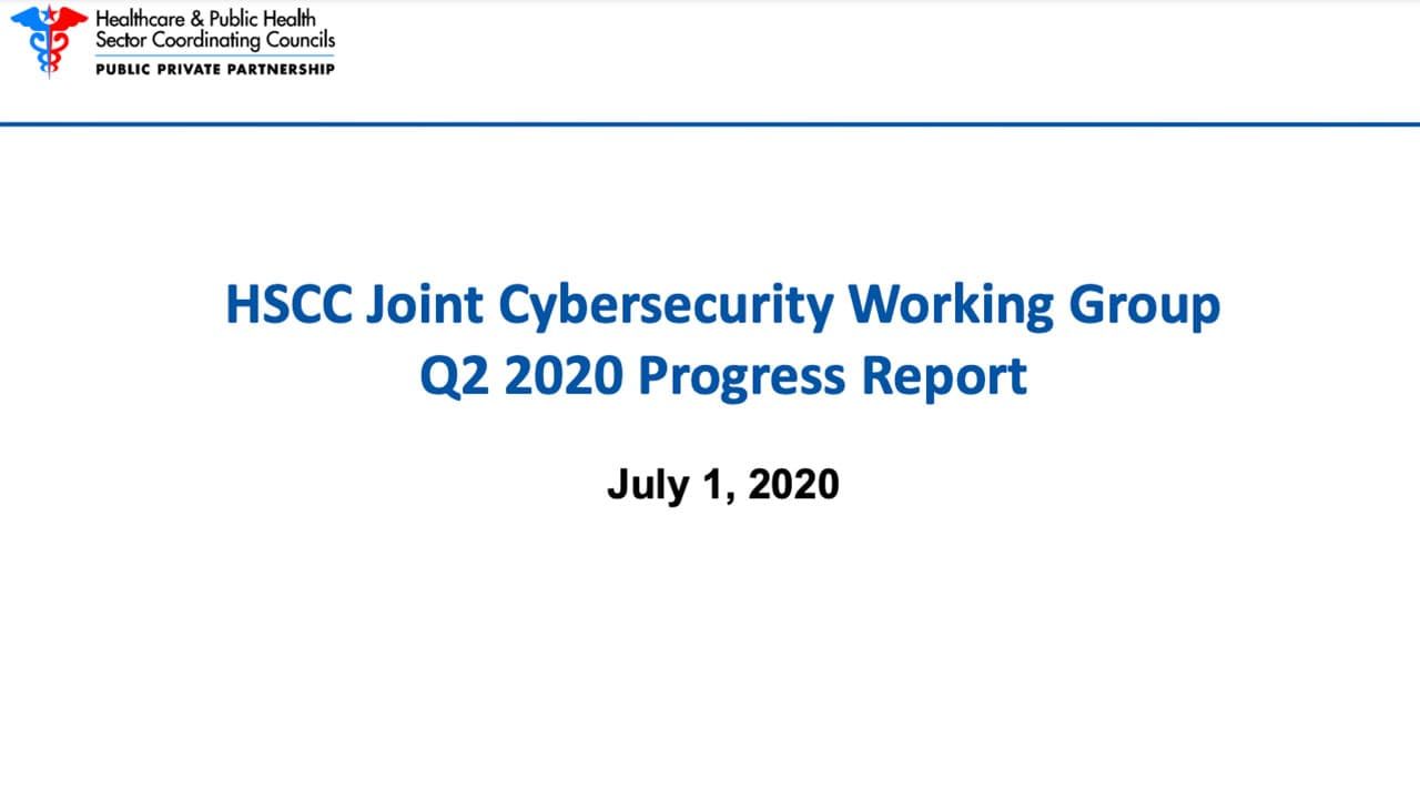 HSCC Cyber Working Group Q2 2020 Report